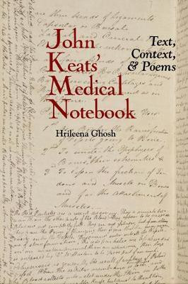 John Keats' Medical Notebook(English, Hardcover, Ghosh Hrileena)