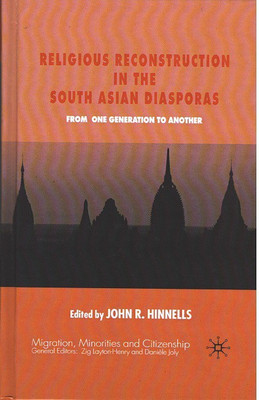 Religious Reconstruction in the South Asian Diasporas: From One Generation to Another(Hardcover, John R. Hinnells (Ed.))