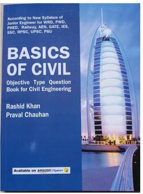 Basics Of Civil Objective Book For Civil Engineering  (Paperback, praval chauhan, rashid khan)