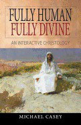 Fully Human, Fully Divine(English, Paperback, Casey Michael)