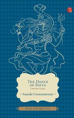 Dance of Shiva(English, Paperback, Coomaraswamy Ananda K)