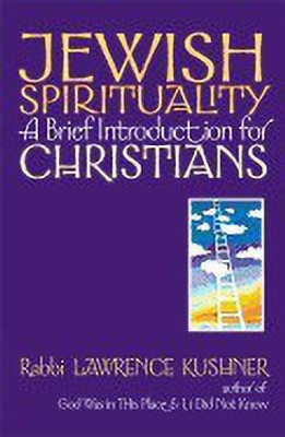 Jewish Spirituality(English, Hardcover, Kushner Lawrence Rabbi)