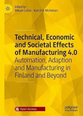 Technical, Economic and Societal Effects of Manufacturing 4.0(English, Hardcover, unknown)