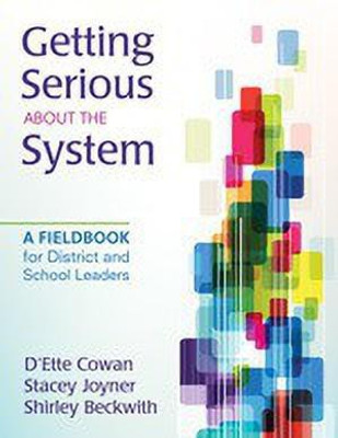 Getting Serious About the System(English, Paperback, Cowan D'Ette F.)
