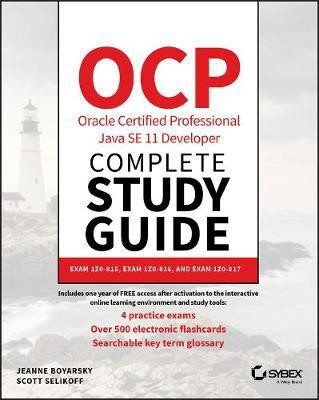 OCP Oracle Certified Professional Java SE 11 Developer Complete Study Guide(English, Paperback, Boyarsky Jeanne)