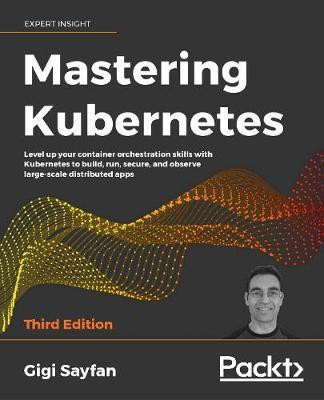 Mastering Kubernetes(English, Electronic book text, Sayfan Gigi)