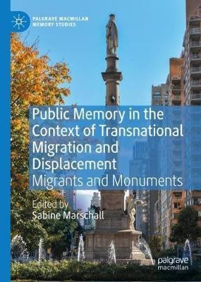 Public Memory in the Context of Transnational Migration and Displacement(English, Hardcover, unknown)