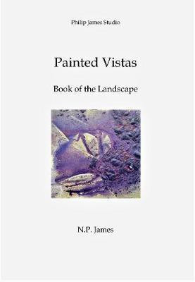 Painted Vistas(English, Paperback, James N.P.)