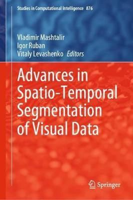 Advances in Spatio-Temporal Segmentation of Visual Data(English, Hardcover, unknown)