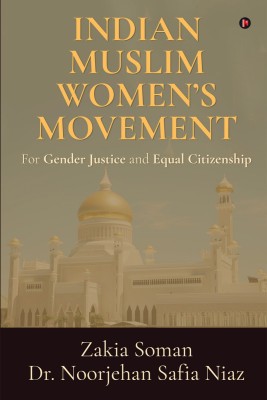 Indian Muslim Women's Movement(English, Paperback, Dr Noorjehan Safia Niaz)