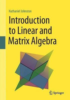 Introduction to Linear and Matrix Algebra(English, Hardcover, Johnston Nathaniel)