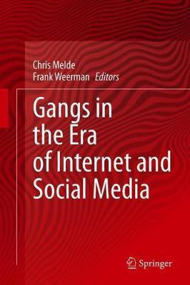 Gangs in the Era of Internet and Social Media(English, Hardcover, unknown)