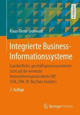 Integrierte Business-Informationssysteme(German, Paperback, Gronwald Klaus-Dieter)