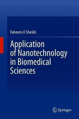 Application of Nanotechnology in Biomedical Sciences(English, Hardcover, unknown)