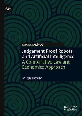 Judgement-Proof Robots and Artificial Intelligence(English, Hardcover, Kovac Mitja)