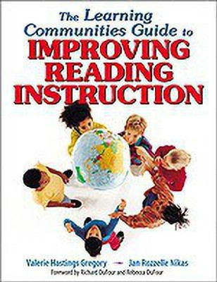 The Learning Communities Guide to Improving Reading Instruction(English, Paperback, Gregory Valerie Hastings)