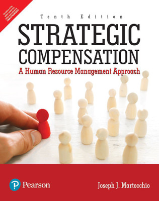Strategic Compensation| 10th Edition| By Pearson(Paperback, Joseph J. Martocchio)