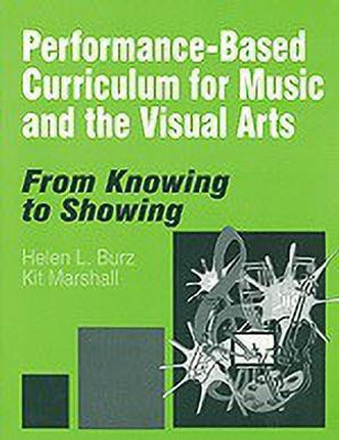 Performance-Based Curriculum for Music and the Visual Arts(English, Paperback, Burz Helen L.)