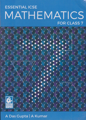 ESSENTIAL ICSE MATHEMATICS For Class 7(Paperback, A Das Gupta l A Kumar)