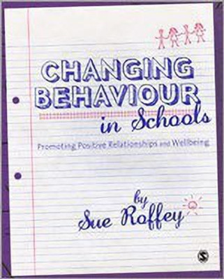 Changing Behaviour in Schools(English, Hardcover, Roffey Sue)