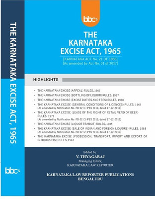 Karnataka Excise Act, 1965 In English With Rules(Paperback, V. Thyagaraj, Karnataka Law Reporter, Managing Editor)