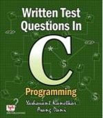 Written Test Questions in C Programming(English, Paperback, Kanetkar Dani)