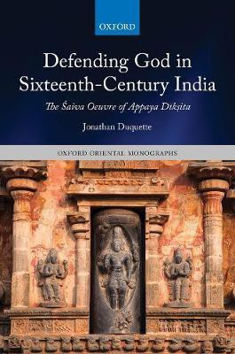 Defending God in Sixteenth-Century India(English, Hardcover, Duquette Jonathan)