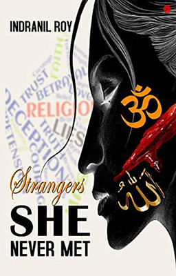 Strangers She Never Met(English, Paperback, Roy Indranil)