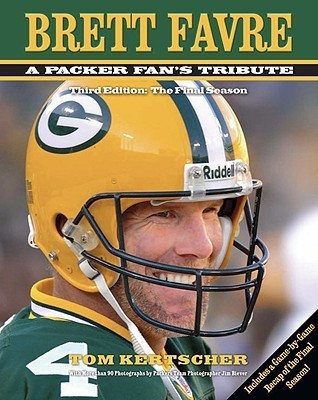 Brett Favre: A Packer Fan's Tribute(English, Hardcover, Kertscher Tom)