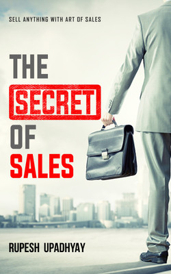 The Secret Of Sales(Paperback, Rupesh Upadhyay)