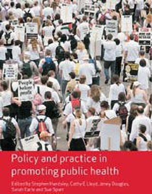 Policy and Practice in Promoting Public Health FIRST Edition(English, Hardcover, unknown)