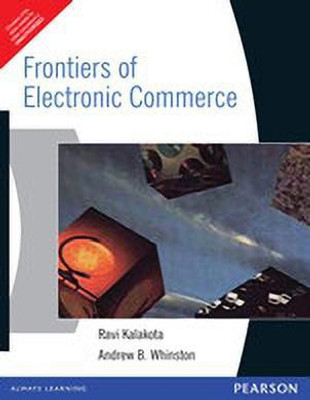 Frontiers of Electronic Commerce 1st Edition(English, Paperback, Kalakota Ravi)