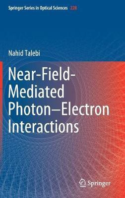 Near-Field-Mediated Photon-Electron Interactions(English, Hardcover, Talebi Nahid)