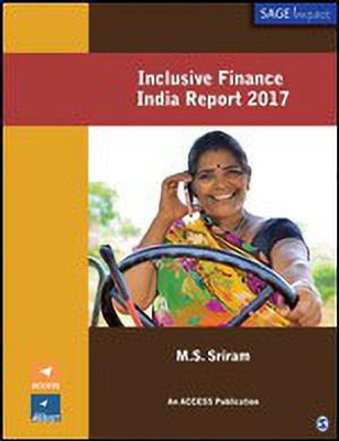 Inclusive Finance India Report 2017(English, Paperback, Sriram M S)
