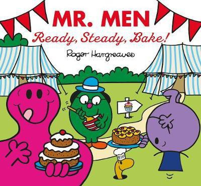 Mr. Men: Ready, Steady, Bake!(English, Paperback, Hargreaves Adam)