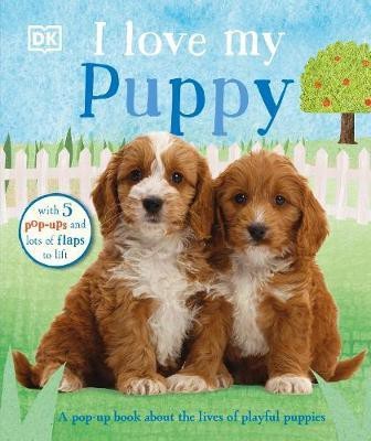 I Love My Puppy(English, Board book, DK)