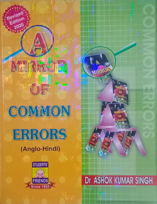 A Mirror Of Common Errors (Anglo-Hindi) Revised Edtion 2020(Paperback, Hindi, Dr. Ashok Kumar Singh)