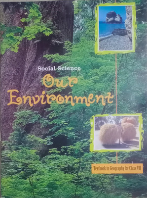 N.C.E.R.T Social Science Our Environment For Class-7 [ TextBook In Geography ](Paperback, NA)