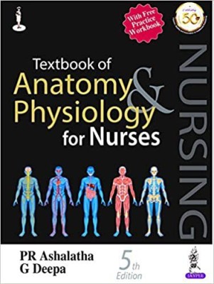 Textbook of Anatomy & Physiology for Nurses with Free Booklet(English, Paperback, Ashalatha PR)