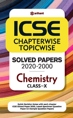 Icse Chapterwise Topicwise Solved Papers Chemistry Class 10 for 2021 Exam(English, Paperback, Mehra Seema)