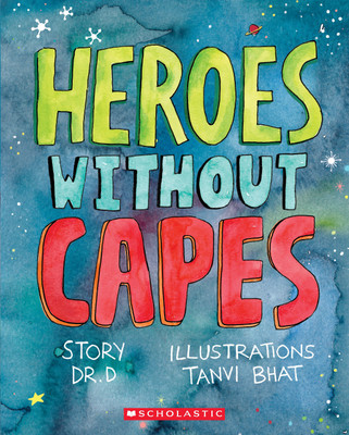 Heroes without Capes(English, Paperback, unknown)