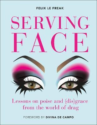 Serving Face(English, Hardcover, Le Freak Felix)
