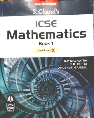 ICSE Mathematics Book 1 for class IX S.Chand'sfor 2022(Paperback, S.K. Gupta, O.P. Malhotra, Anubhuti Gangal)