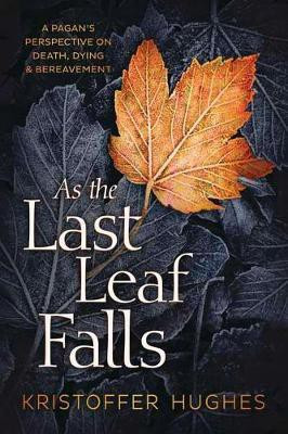 As the Last Leaf Falls(English, Paperback, Hughes Kristoffer)
