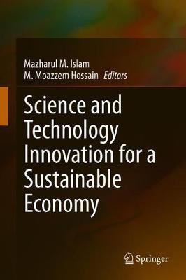 Science and Technology Innovation for a Sustainable Economy(English, Hardcover, unknown)