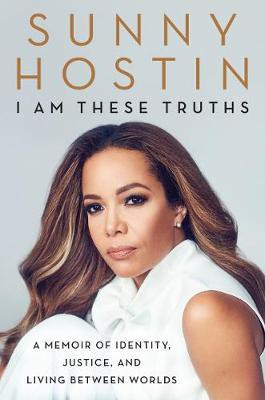 I Am These Truths(English, Hardcover, Hostin Sunny Ms.)