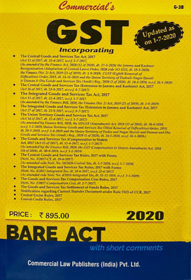 GST Bare Act Incorporating (ACTs Alongwith Rules) 2020 Edition Updated As 1st JULY 2020(Paperback, BARE ACT 2020)