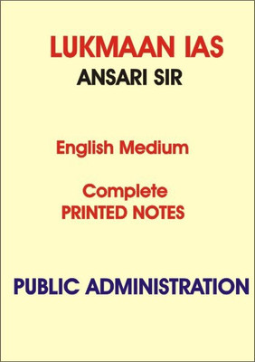 Public Administration Printed Notes Lukmaan IAS For IAS Mains 2020(spiral, Ansari Sir)