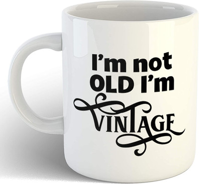 RS CASE I'm Not Old I’m Vintage Funny Ceramic Coffee/Tea Cup 11oz Ceramic Coffee Mug(325 ml)