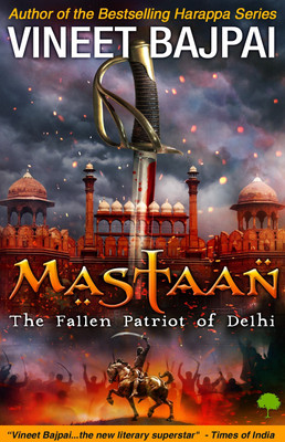 Mastaan  - The Fallen Patriot of Delhi(English, Paperback, Bajpai Vineet)